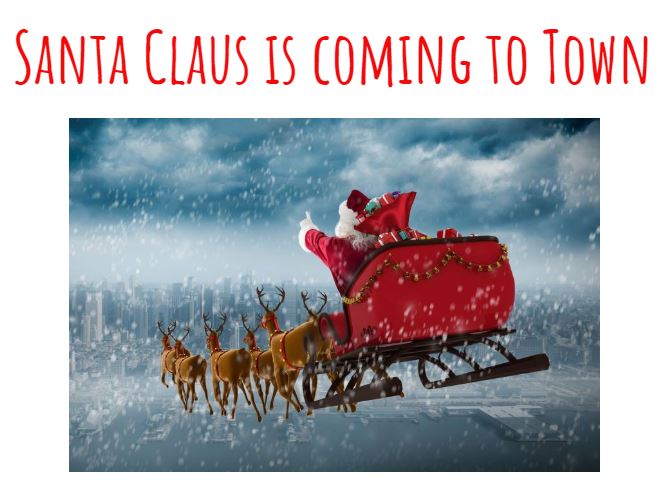 Santa Claus is coming to Town
